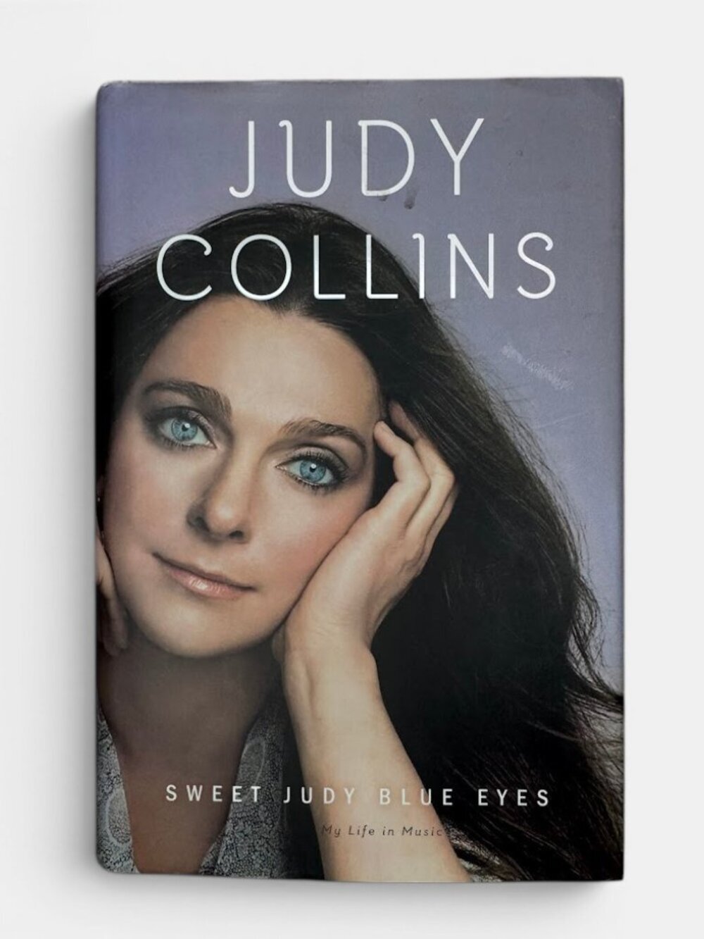 Sweet Judy Blue Eyes Judy Collins My Life in Music Hardcover Memoir